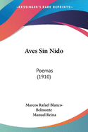 Aves Sin Nido: Poemas (1910)