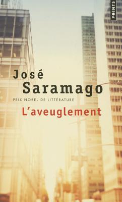 Aveuglement(l') - Saramago, Jose