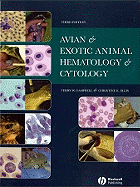 Avian and Exotic Animal Hematology and Cytology - Campbell, Terry W, and Ellis, Christine K