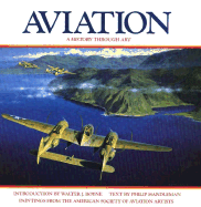 Aviation: A History Through Art - Handleman, Philip, and Boyne, Walter J, Col. (Introduction by)