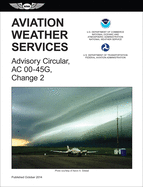 Aviation Weather Services (2015 Edition): FAA Advisory Circular 00-45g, Change 2