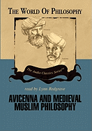 Avicenna and Medieval Muslim Philosophy Lib/E