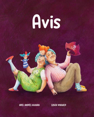 Avis (Grandparents): Catalan - Almada, Ariel Andr?s, and Wimmer, Sonja (Illustrator)