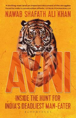 Avni: Inside the Hunt for India's Deadliest Maneater - Khan, Nawab Shafath