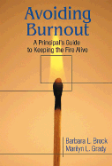 Avoiding Burnout: A Principal s Guide to Keeping the Fire Alive