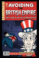 Avoiding The British Empire: What it Was, and How the US can Do Better