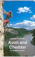 Avon & Cheddar: Climbers' Club Guide