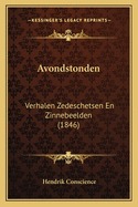 Avondstonden: Verhalen Zedeschetsen En Zinnebeelden (1846)