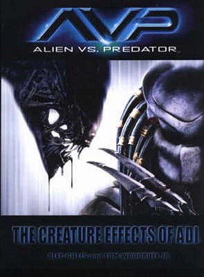 AVP: Alien vs. Predator - Gillis, Alec, and Woodruff, Tom