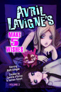 Avril LaVigne's Make 5 Wishes: Volume 2