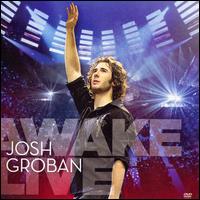 Awake Live - Josh Groban