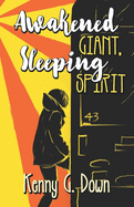 Awakened Giant Sleeping Spirit: A New Thought Life for New Thinking People