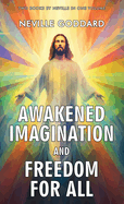 Awakened Imagination and Freedom for All