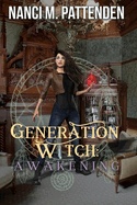 Awakening: A Generation Witch Trilogy