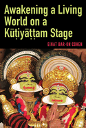 Awakening a Living World on a Kuiyaam Stage