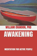 Awakening: Meditation for Active People