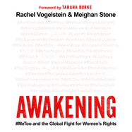 Awakening: #Metoo and the Global Fight for Women's Rights