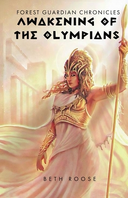 Awakening Of The Olympians - Roose, Beth