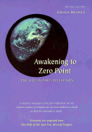 Awakening to Zero Point: The Collective Initiation