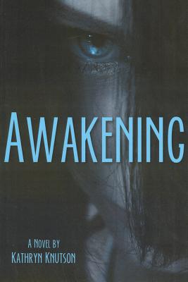 Awakening - Knutson, Kathryn