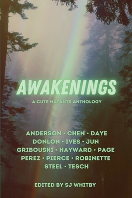 Awakenings: A Cute Mutants Anthology - Whitby, Sj (Editor)