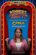 Award-Winning 60-Second Comic Monologues, Ages 4-12 - Milstein, Janet B