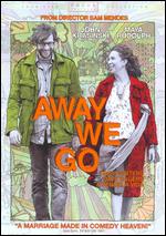 Away We Go - Sam Mendes