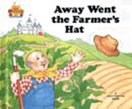 Away Went the Farmer's Hat - Moncure, Jane Belk