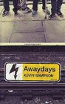 Awaydays - Sampson, Kevin