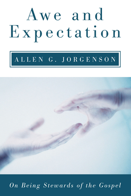 Awe and Expectation - Jorgenson, Allen G