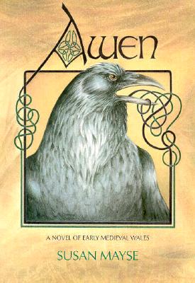 Awen: A Novel of Early Medieval Wales - Mayse, Susan