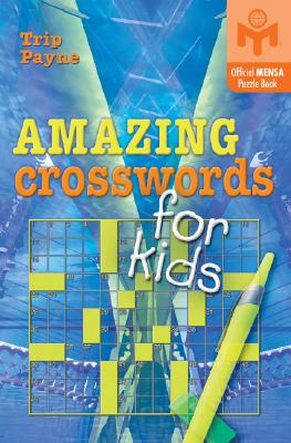 Awesome Crosswords for Kids - Payne, Trip