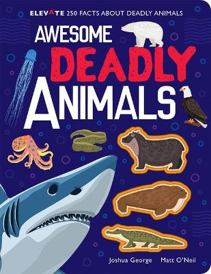 Awesome Deadly Animals - George, Joshua