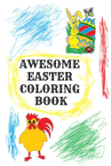 Awesome Easter Coloring Book: (110 PAGES 6x9)