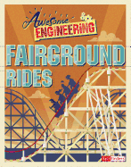 Awesome Engineering: Fairground Rides