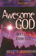 Awesome God: Getting to Know Him