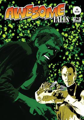 Awesome Tales #8: Dr. Frankenstein and Dr. Jekyll: A Difference of Opinion - Leider, R Allen
