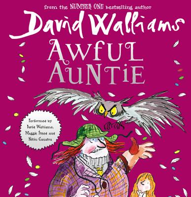 Awful Auntie - Walliams, David (Read by), and Steed, Maggie (Read by), and Ganatra, Nitin
