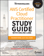 AWS Certified Cloud Practitioner Study Guide with Online Labs - CLF-C01 Exam