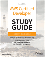 AWS Certified Developer Study Guide: Associate (Dva-C02) Exam