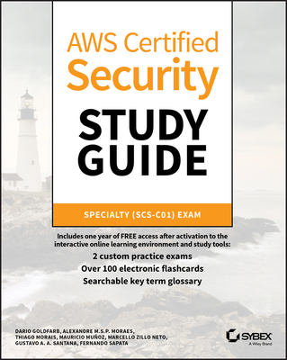 AWS Certified Security Study Guide: Specialty (SCS-C01) Exam - Neto, Marcello Zillo, and Santana, Gustavo A. A., and Sapata, Fernando