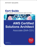 Aws Certified Solutions Architect - Associate (Saa-C01) Cert Guide