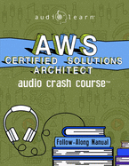 AWS Certified Solutions Architect Audio Crash Course