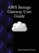 AWS Storage Gateway User Guide