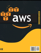Aws: The Most Complete Guide to Learn Step by Step Amazon Web Service