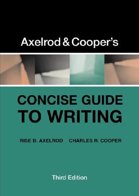 Axelrod & Cooper's Concise Guide to Writing - Axelrod, Rise B, and Cooper, Charles R