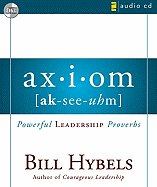 Axiom: Powerful Leadership Proverbs
