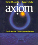 Axiom: The Scientific Computation System