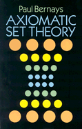Axiomatic set theory.