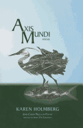 Axis Mundi: Poems